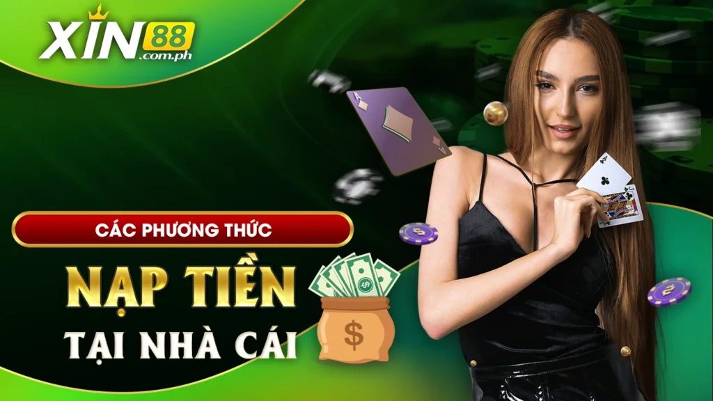 Các phương thức nạp tiền tại nhà cái