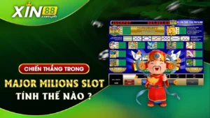 Chiến thắng trong major millions slot tính thế nào