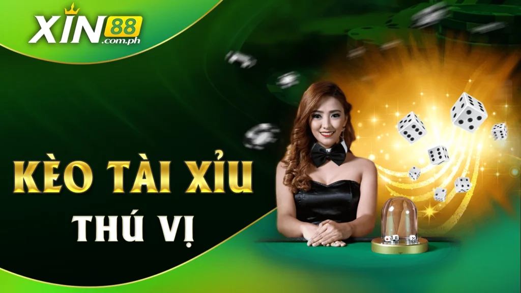 Kèo tài xỉu thú vị